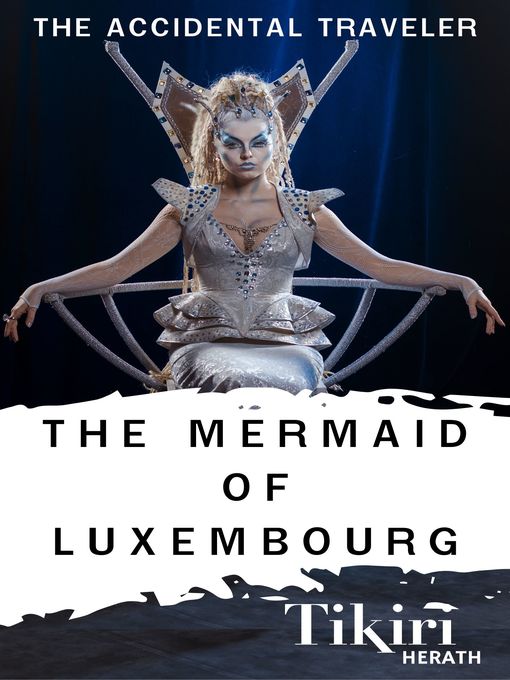 Title details for The Mermaid of Luxembourg by Tikiri Herath - Available